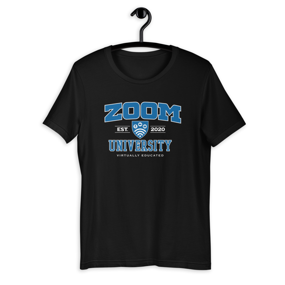 Zoom University - Original - Unisex T-Shirt - DoomsDayLTD