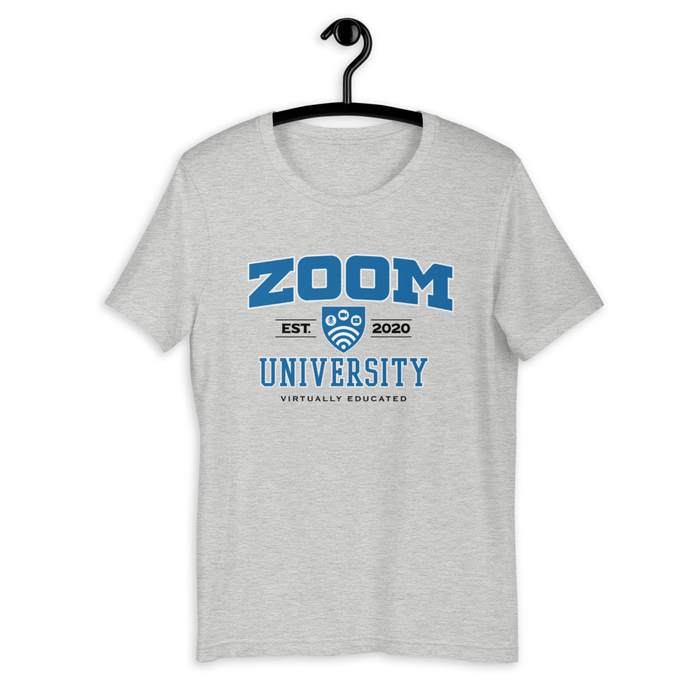 Zoom University - Original -  Unisex T-Shirt - DoomsDayLTD