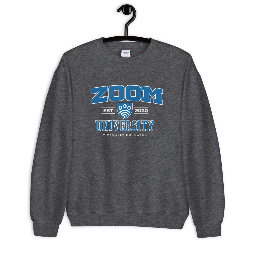 Zoom University - Original - Unisex Sweatshirt - DoomsDayLTD