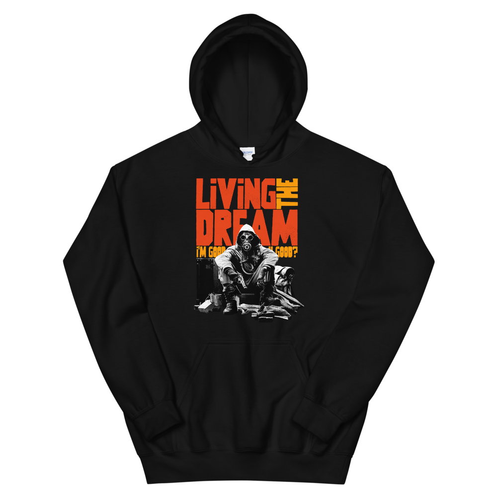 Living The Dream - Original - Unisex Hoodie - DoomsDayLTD