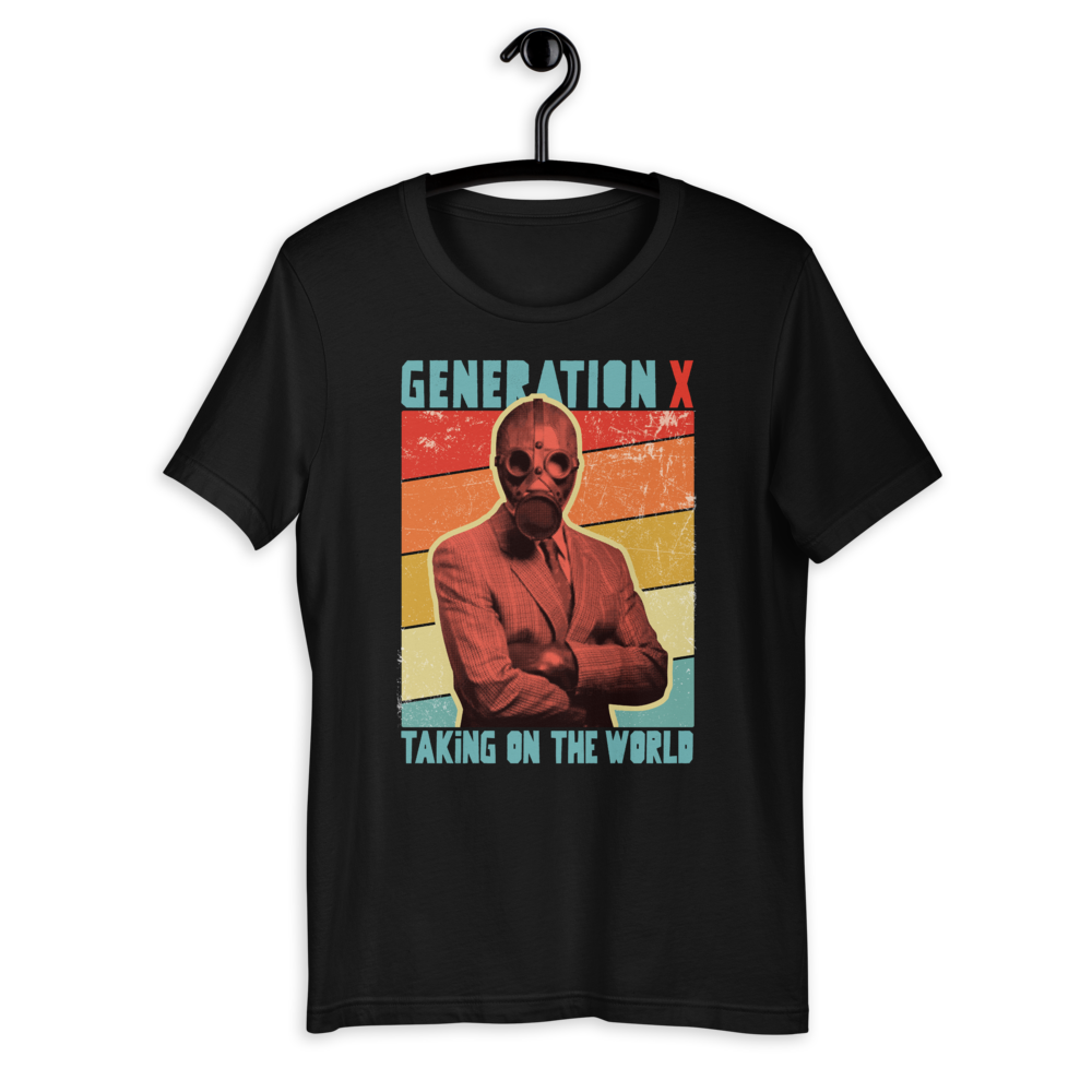 Generation X Taking On The World - Original - Short-Sleeve Unisex T-Shirt - DoomsDayLTD